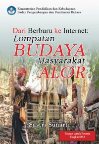 Image of Dari Berburu ke Internet : lompatan budaya masyarakat alor