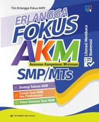 Image of Fokus AKM : asesmen kompetensi minimum; SMP/MTs