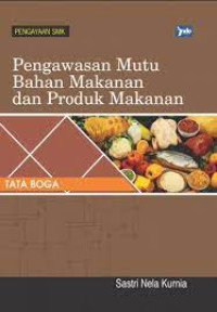 Image of Pengawasan Mutu Bahan Makanan dan Produk Makanan : tata boga