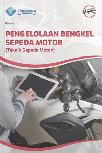 Image of Pengelolaan Bengkel Sepeda Motor : teknik sepeda motor